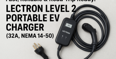Reliable & Road-Trip Ready: A Hands-On Review of the Lectron Level 2 Portable EV Charger (32A, NEMA 14-50)